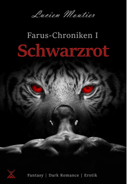 Lucien Moutier: Farus-Chroniken I - Schwarzrot (Taschenbuch)